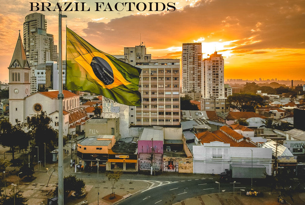 BRAZIL  FACTOID
